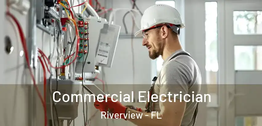 Commercial Electrician Riverview - FL