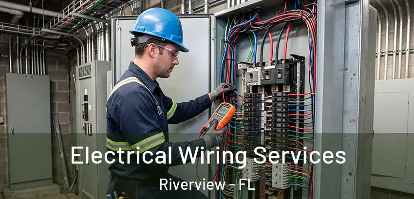 Electrical Wiring Services Riverview - FL