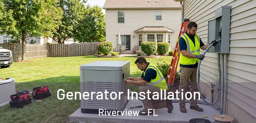 Generator Installation Riverview - FL