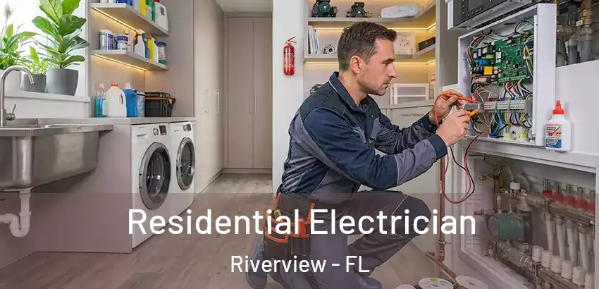 Residential Electrician Riverview - FL